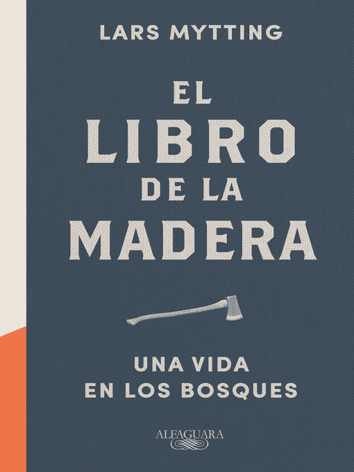 Title details for El libro de la madera by Lars Mytting - Available